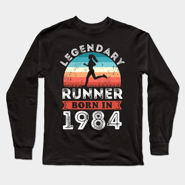 Legendary Runner born 1984 40th Birthday Gifts Running Long Sleeve T-Shirt by Mitsue Kersting